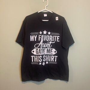 NWT Port & Company Women My Favorite Aunt Gave Me This Shirt Funny Gift Black XL